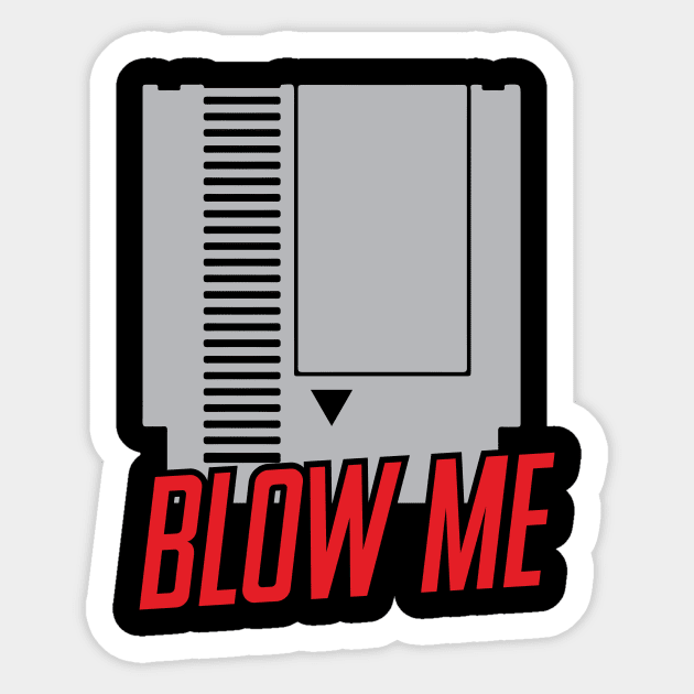 Blow Me Sticker by WMKDesign